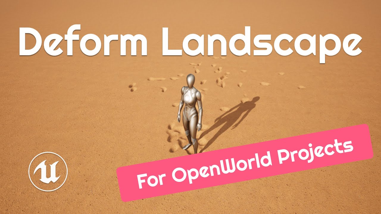 Add Landscape Deformation to UE5 OpenWorld/WorldPartition Projects (via OpenLand)
