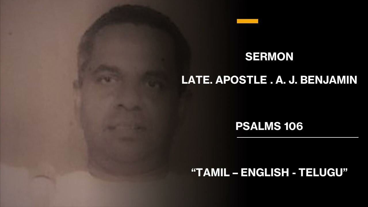 Late Apostle A.J.Benjamin 