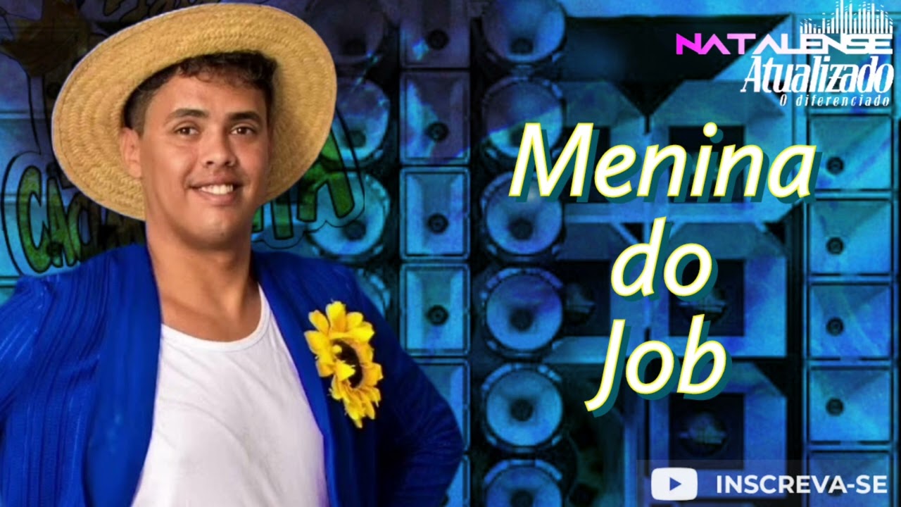 Rei da Cacimbinha - Menina Do Job