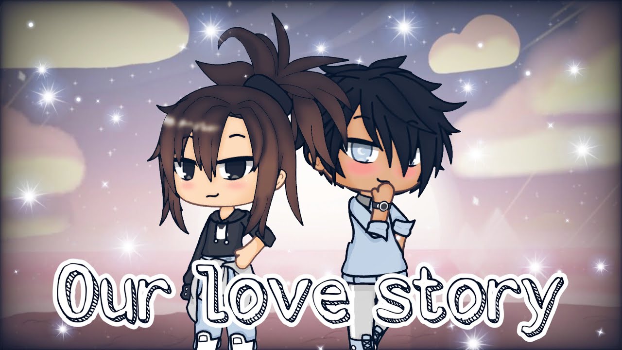 |Our love story|GLMM|~(swear warning)