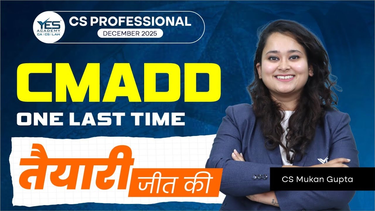 CMADD One Last Time Revision | CA Professional Dec 2025 | CS Muskan Gupta