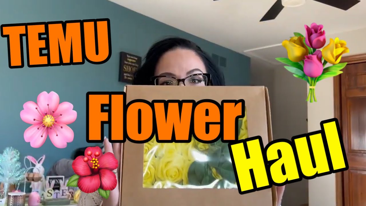 💐Temu Flower Haul 🌸 - Beautiful and Great Prices!!