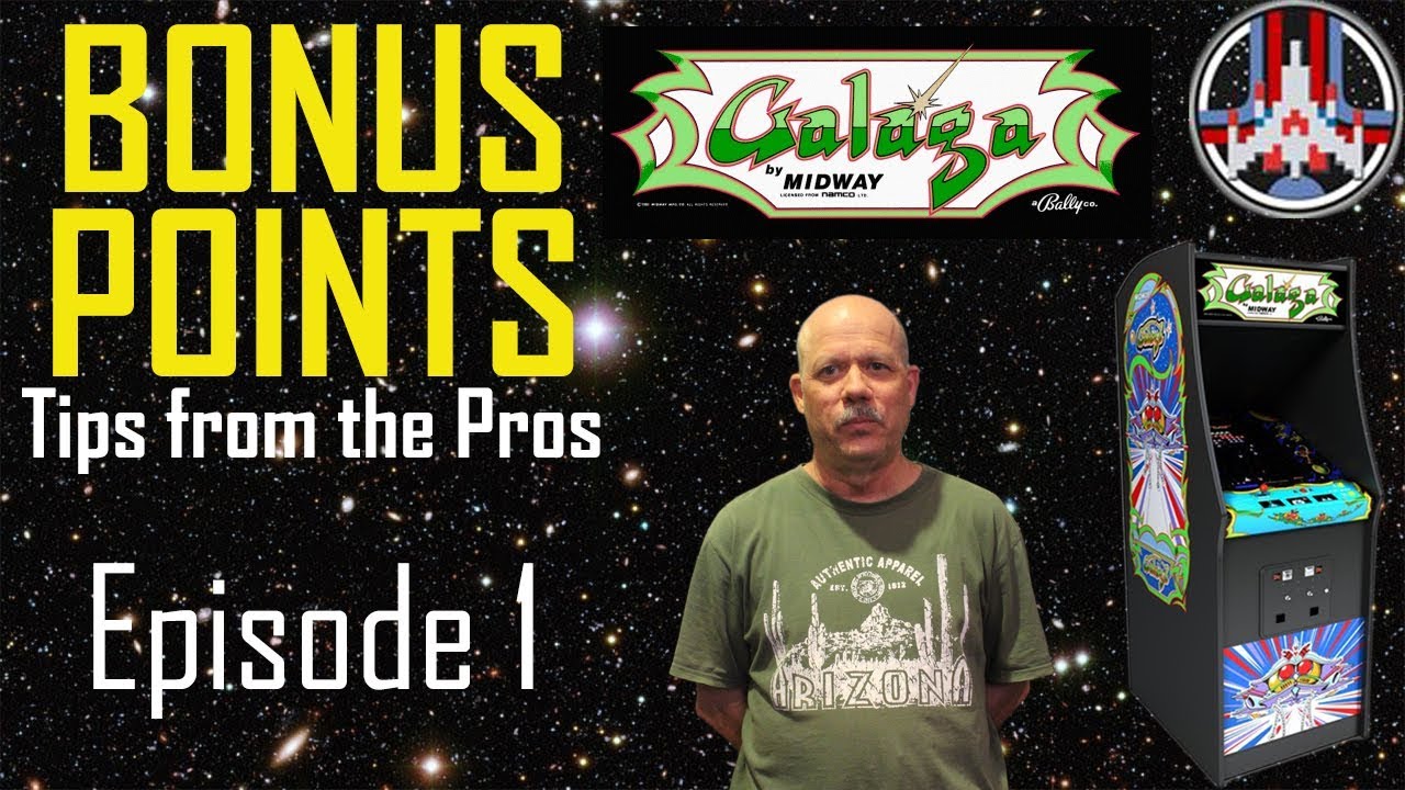 Galaga - Bonus Points: Tips from the Pros. | Episode 1