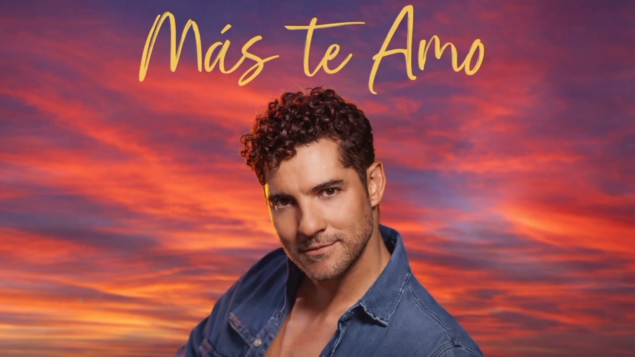David Bisbal - Más te Amo 