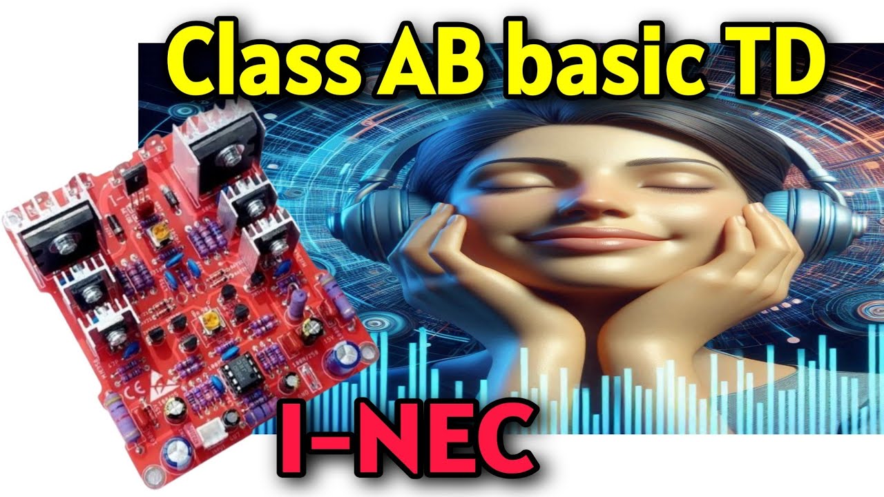 Driver I-NEC Class AB basic TD FULL TUTORIAL DAN CEK SOUND ‼️‼️