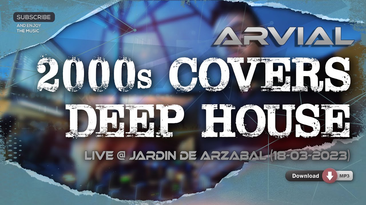 ARVIAL - 2000s COVERS (DEEP HOUSE)
