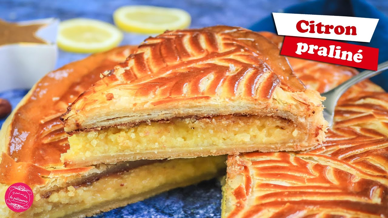 👑 GALETTE DES ROIS CITRON ET PRALINÉ - Meilleure galette 2021 !!! 👑