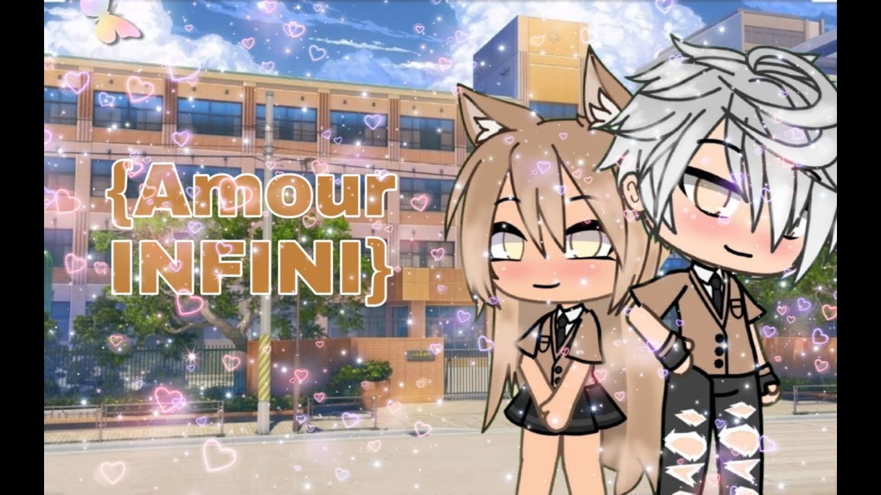~Amour INFINI~ // 1/2 //GLMM fr//Original