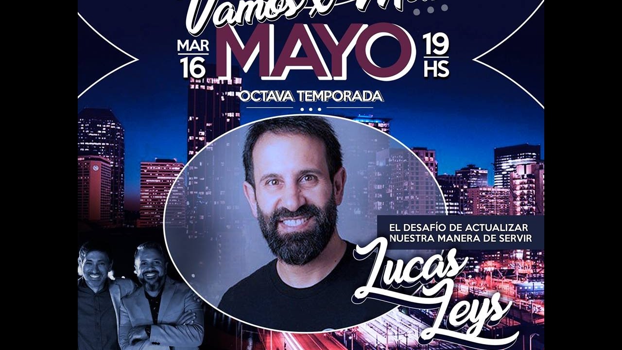 VXM 08x03  - Cómo Mejorar Nuestro Servicio Entre Los Jóvenes Y Adolescentes - Lucas Leys