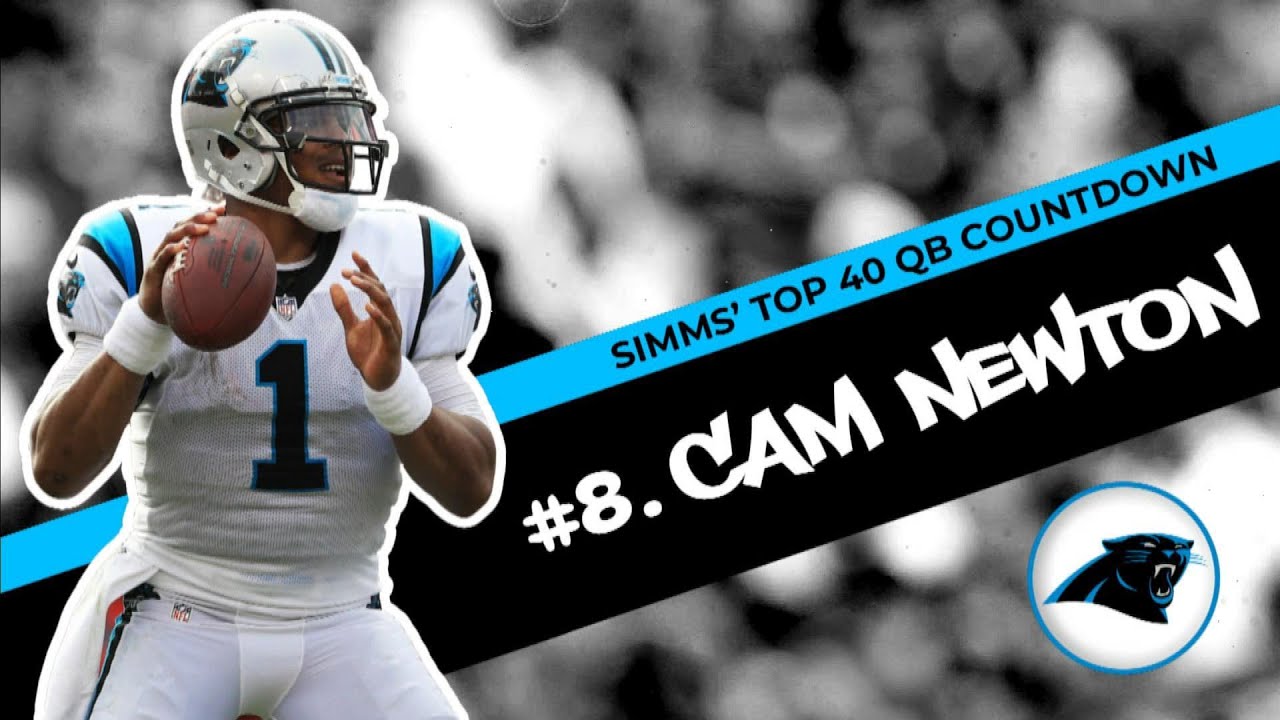 Chris Simms' Top 40 QBs: Cam Newton moves to No. 8 | Chris Simms Unbuttoned | NBC Sports