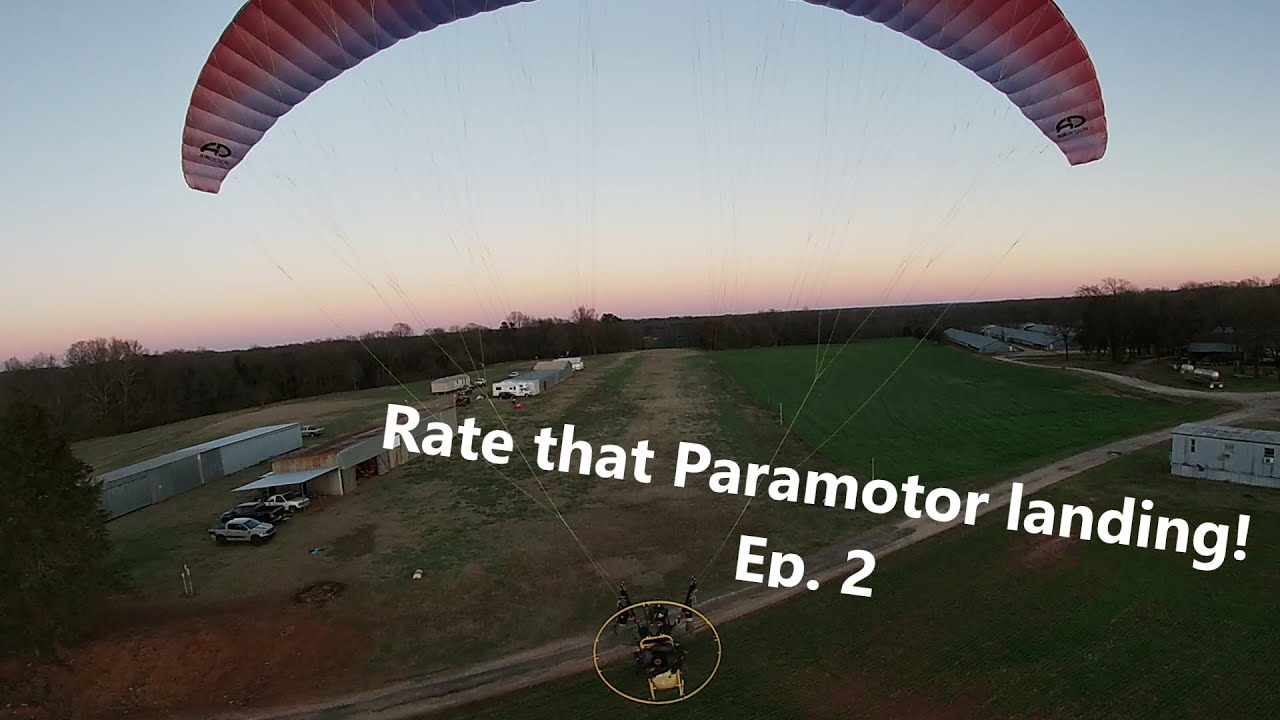 Rate that Paramotor landing!  Ep. 2