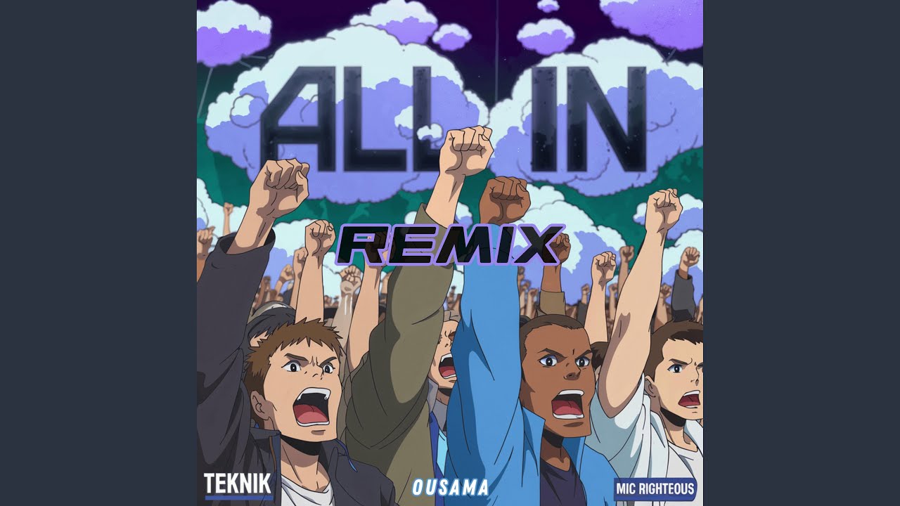 All In (feat. Mic Righteous & Ousama) (Remix)