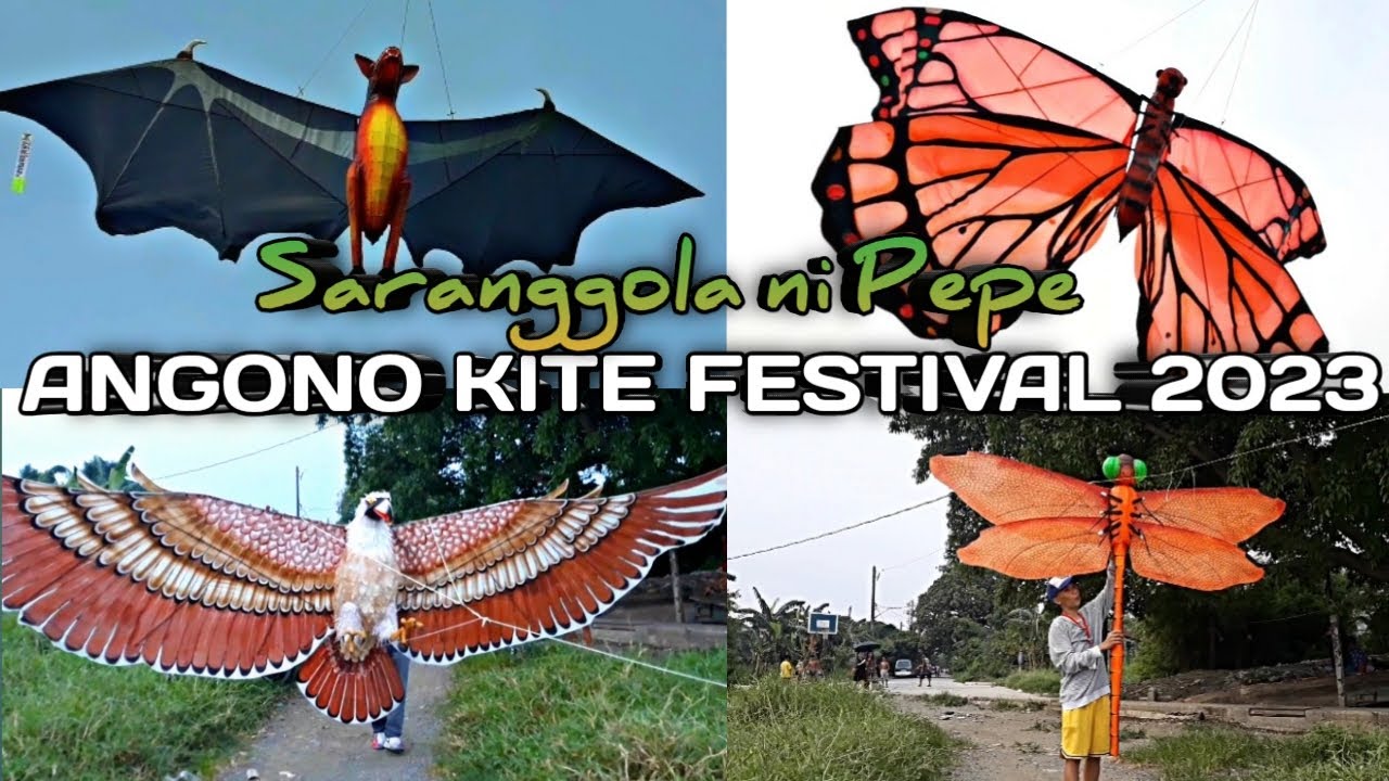 ANGONO KITE FESTIVAL 2023(Saranggola ni Pepe) The Adventure of Kite maker