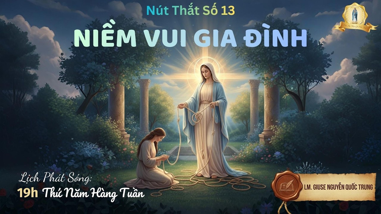 Nút Thắt Số 13: Niềm Vui Gia Đình