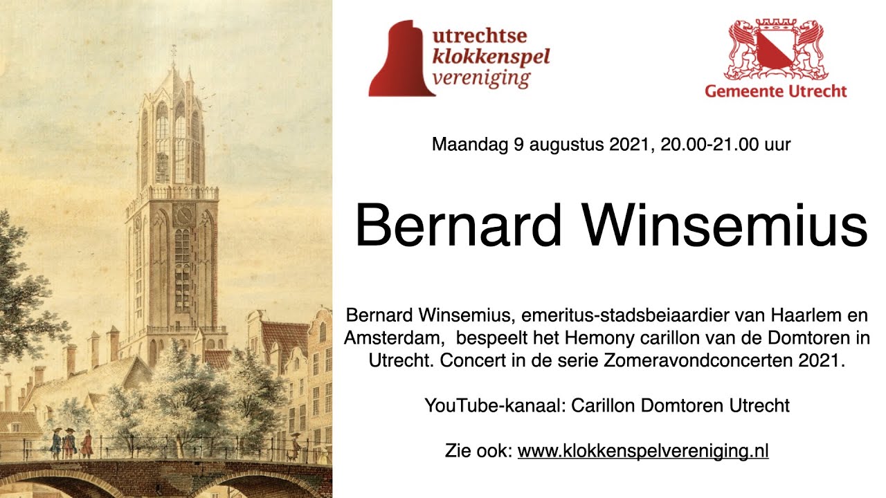 Carillon Domtoren Utrecht Zomeravondconcerten: Bernard Winsemius