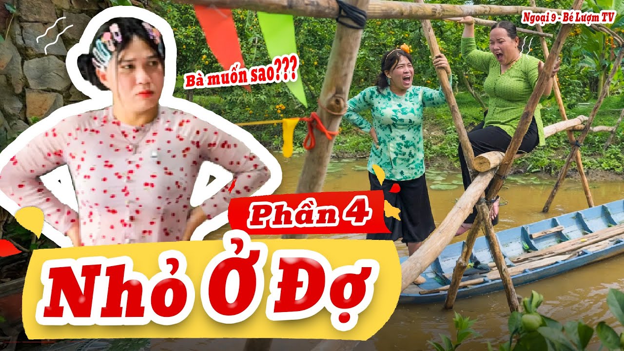 NHỎ Ở ĐỢ Và Những Câu Chuyện Bất Ổn | Phần 4: Bà Cô Nhiều Chuyện | Ngoại 9 - Bé Lượm TV