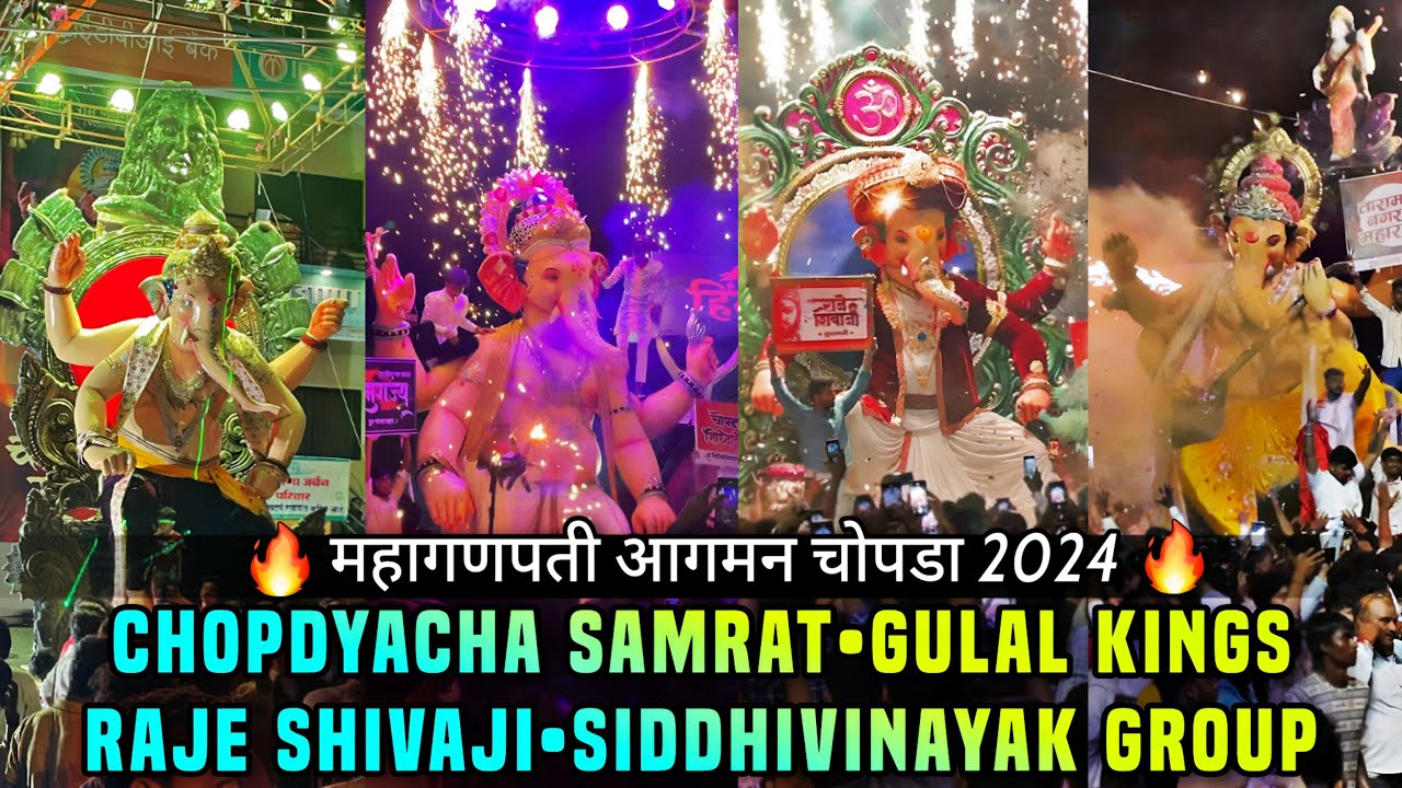 Siddhivinayak Group-Gulal kings-Chopdyacha Samrat - Raje Shivaji Group- Chopda Ganpati Aagman 2024