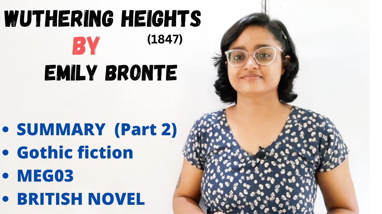 Wuthering Heights by Emily Bronte | Summary Part 2 | ignou meg03 | British novel | in hindi |
