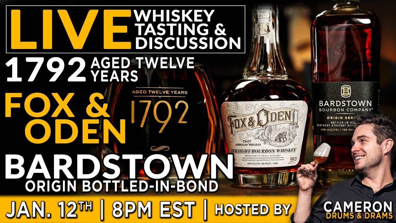 LIVE! Tasting 1792 Twelve Year, Fox & Oden, Bardstown Origin w/Comparisons