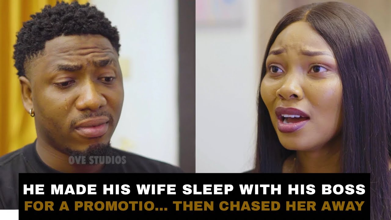 He Made His Wife Sleep With His Boss for a Promotion—Then Chased Her Away