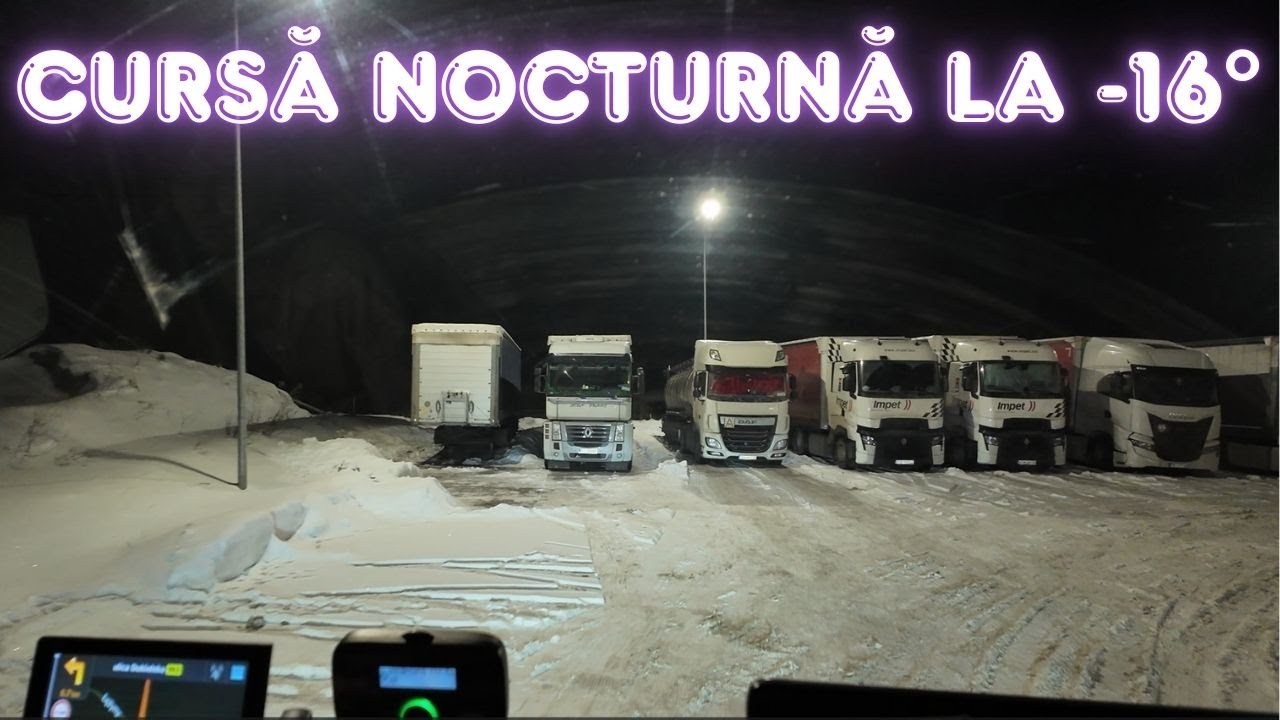 🌙 Cursă nocturnă cu camionul la -16°C  