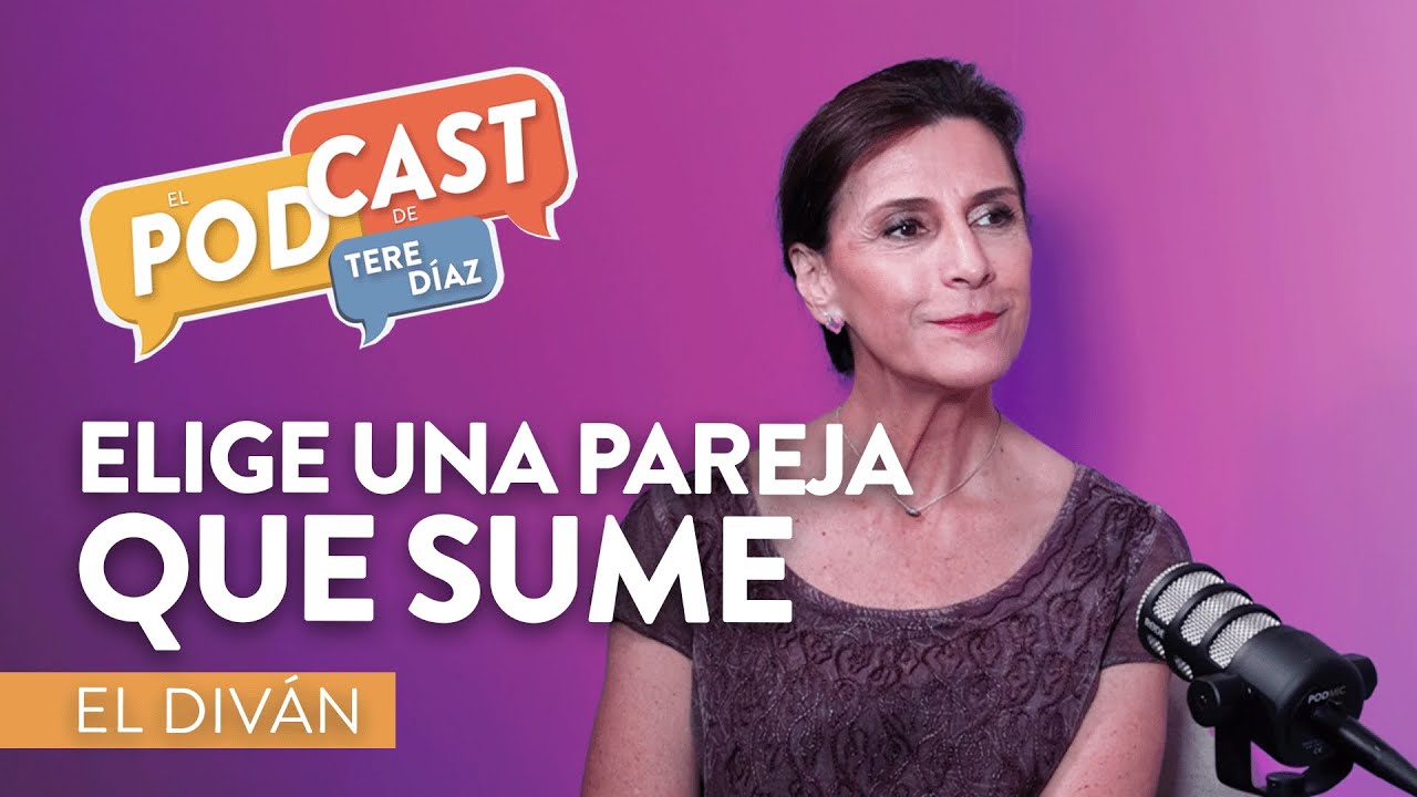 Ep 11. El Diván: ¿tu pareja te suma o te resta?