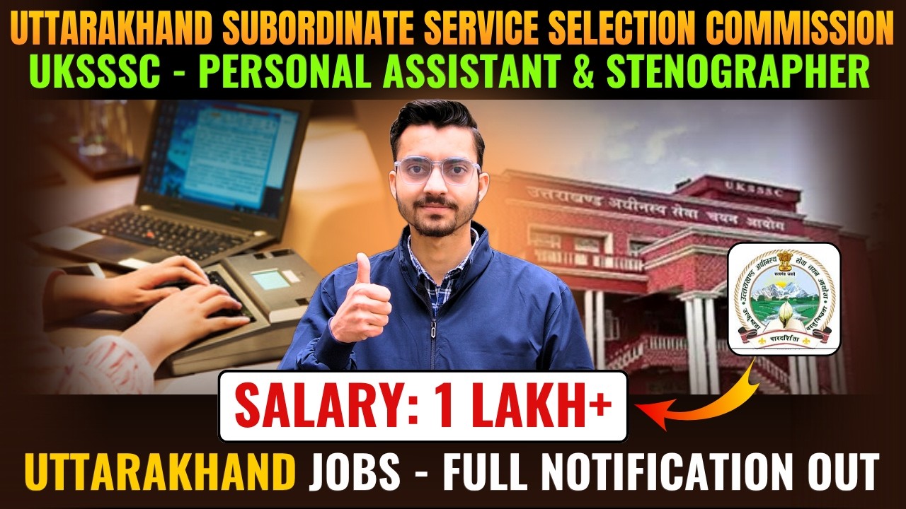 UKSSSC Stenographer Recruitment 2026 | UKSSSC Personal Assistant Notification 2026 | Uttarakhand Job