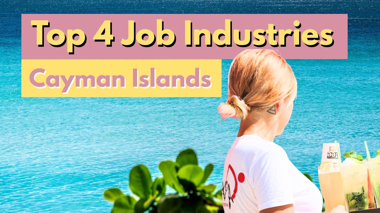 Top 4 Job Industries to Work in Cayman Islands 🌴💼