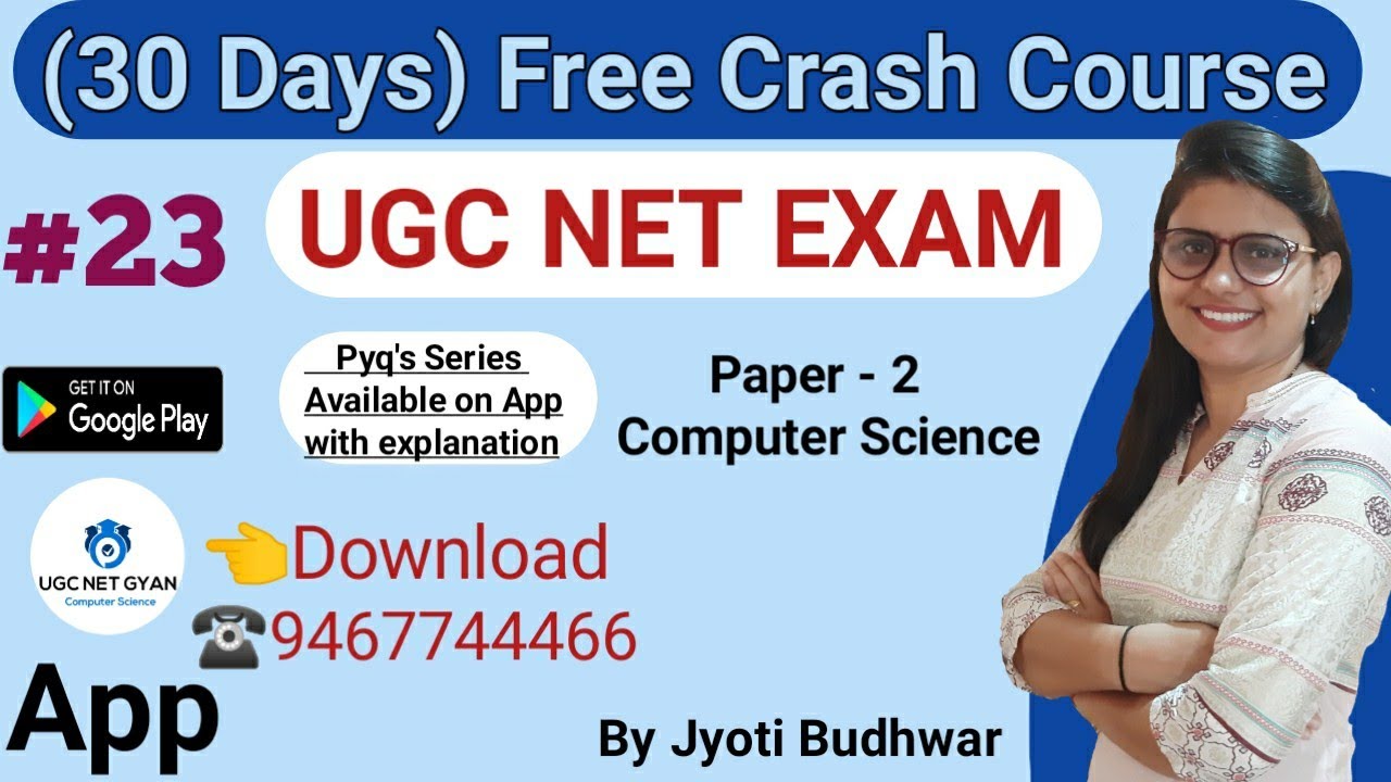 Day 23 : Crash Course for UGC NTA NET (Paper 2) Computer Science l UGC NET GYAN Computer Science