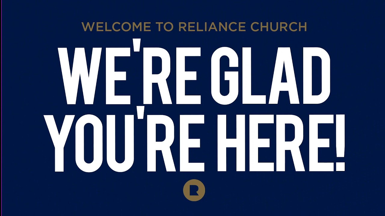 Reliance Church | Sunday 9:45am