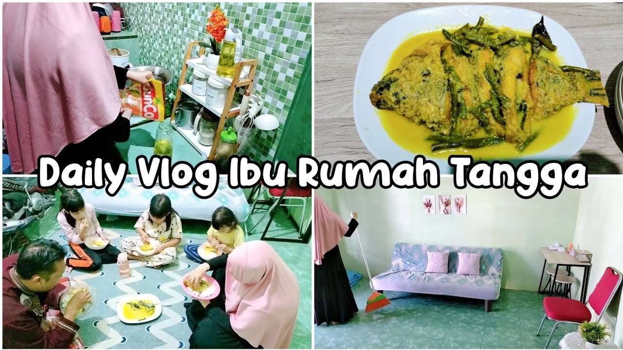 DAILY VLOG IBU RUMAH TANGGA MASAK BUAT KELUARGA MAKAN BERSAMA