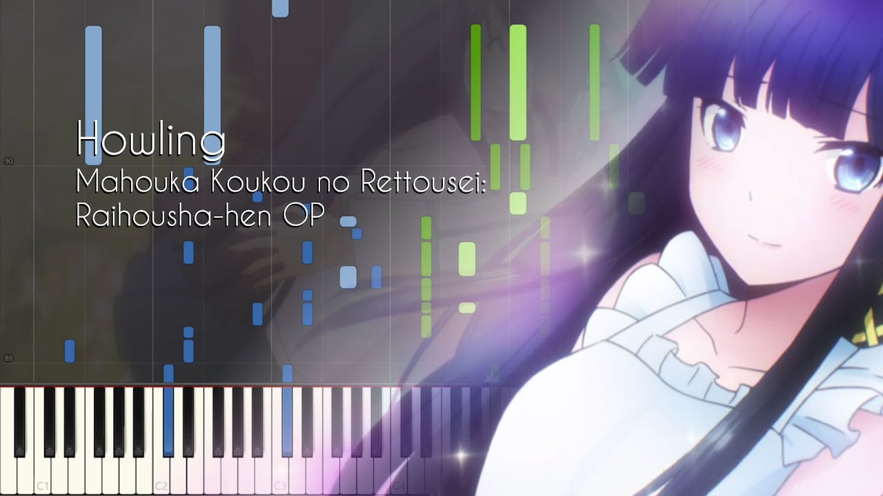 [FULL] Howling - The Irregular at Magic High School Season 2 OP (Episode 1 ED) [Synthesia]