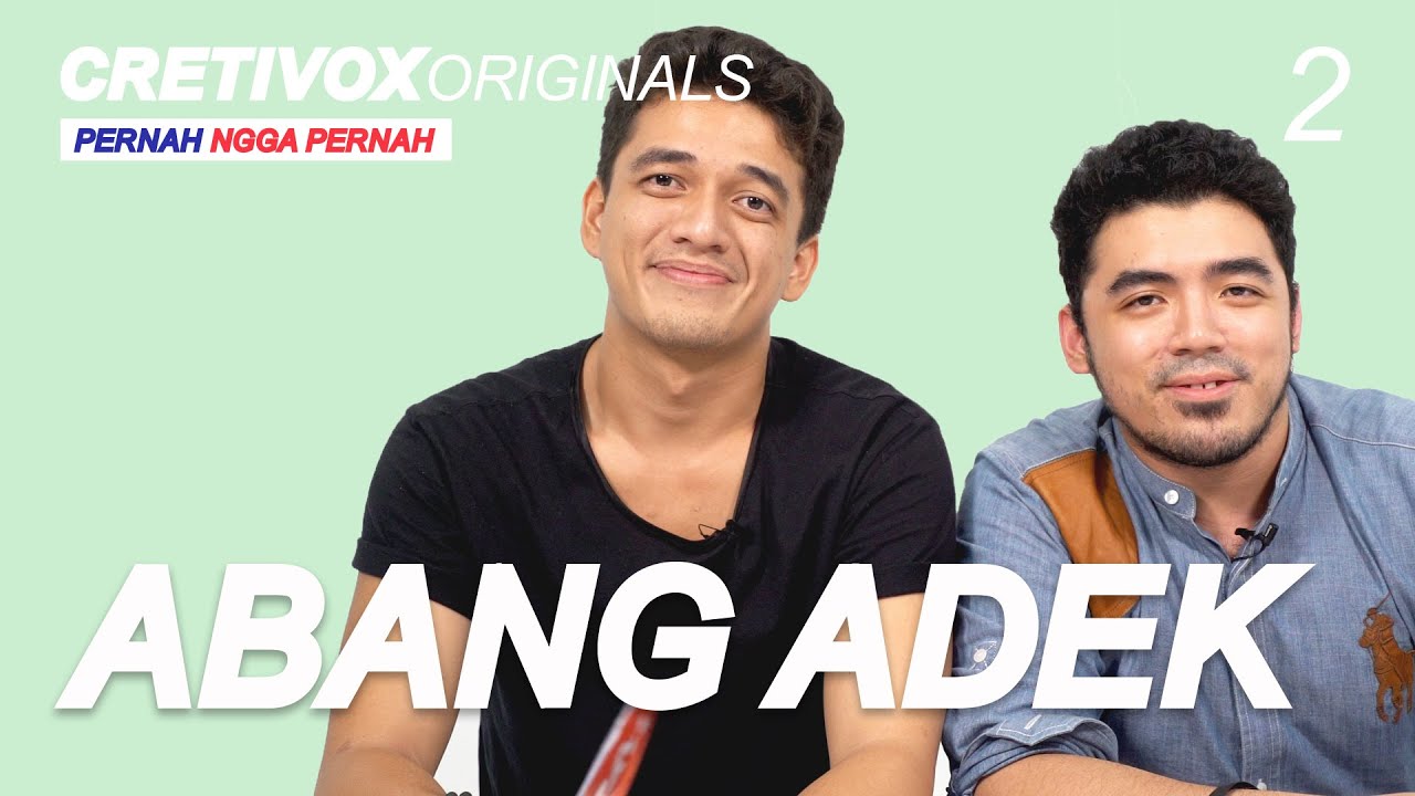 ABANG ADEK Main PERNAH NGGA PERNAH | S1 • E2