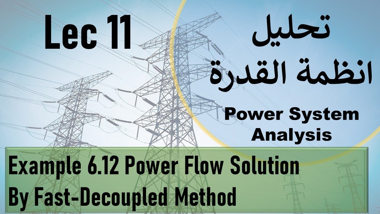 Example 6.12 Power Flow Solution By Fast-Decoupled Method