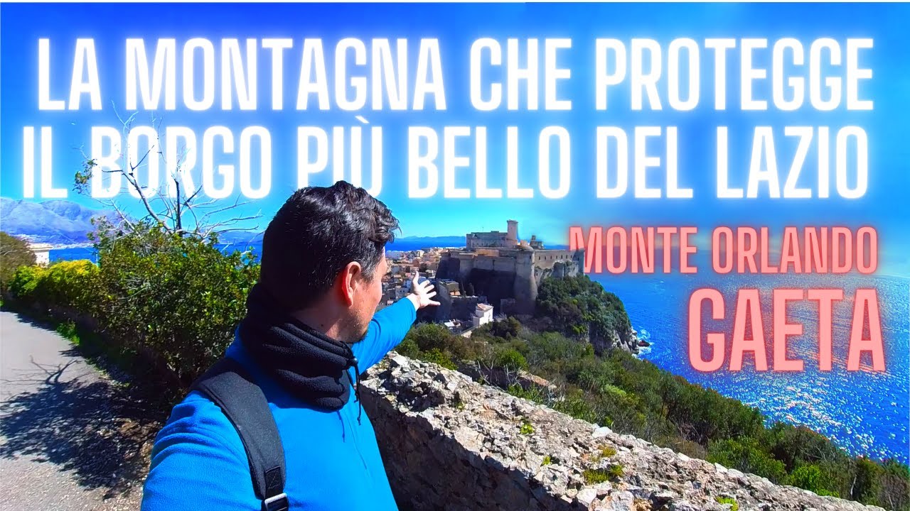 La montagna sul mare a guardia del Borgo più bello del Lazio - MONTE ORLANDO