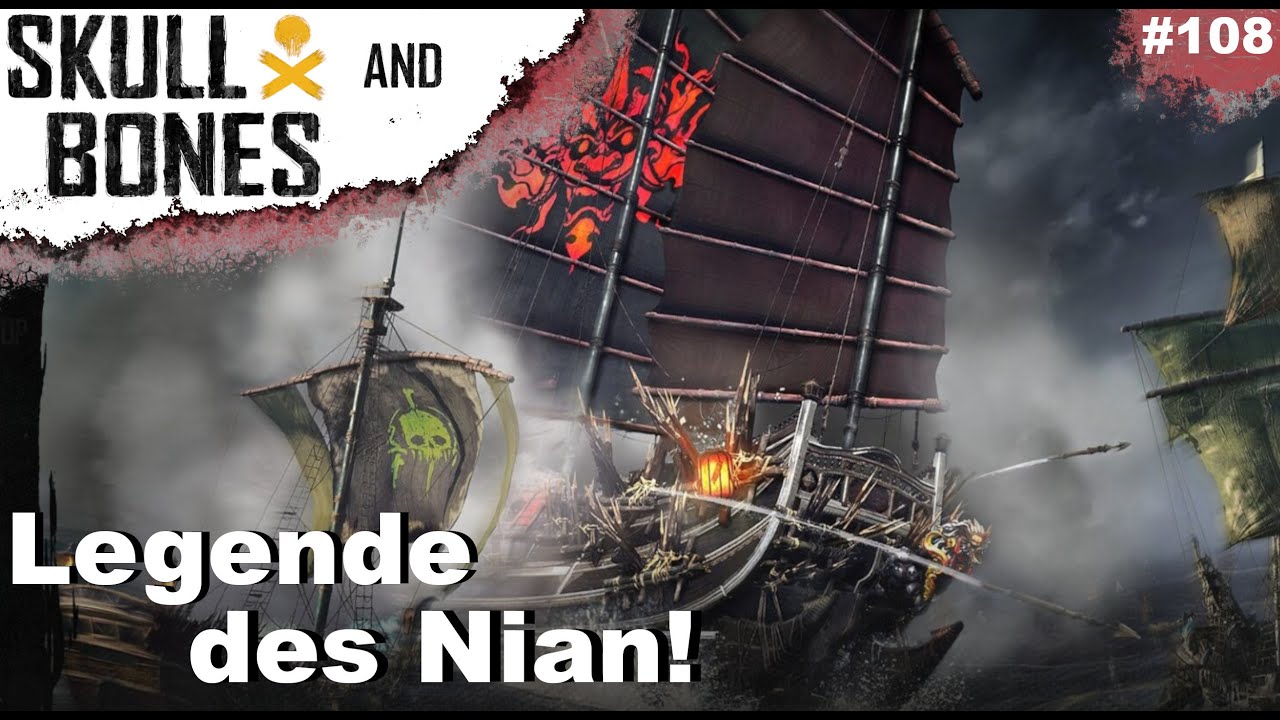 Skull and Bones 🏴‍☠️ Season 4 Die Legende des Nian! ⚔️ Deutsch [108]