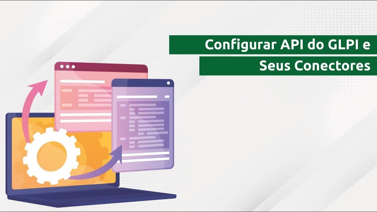 Configurar API do GLPi e seus Conectores