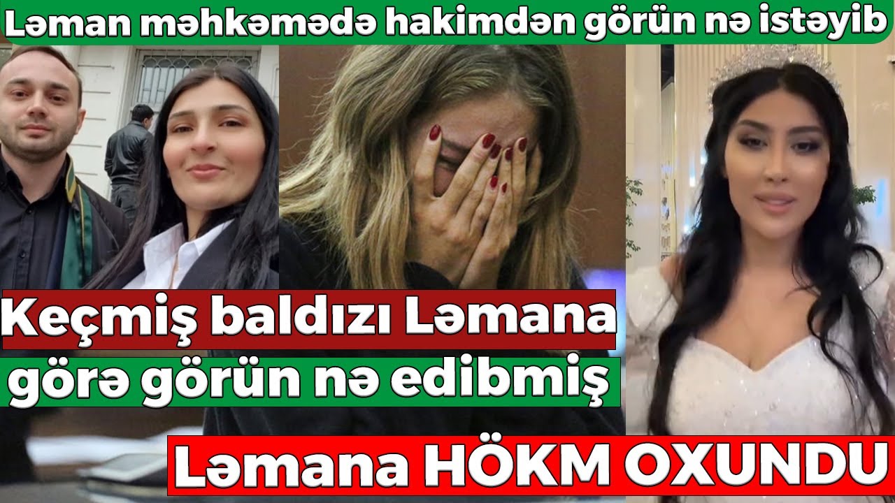 Məhkəmə TikToker Ləmanı cəzalandırdı - Keçmiş baldızı Ləmana görə görün nə edibmiş