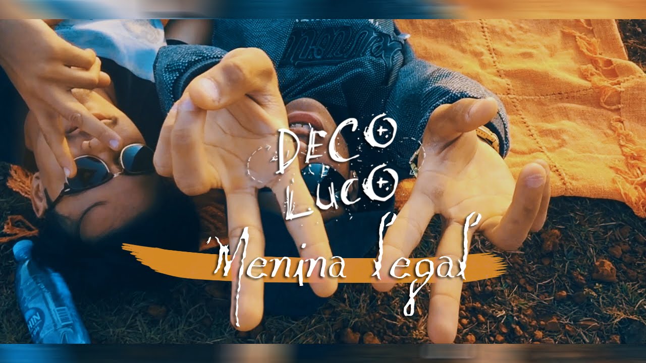 Mcs Deco e Luco  - Menina Legal (Videoclipe) - Lan&ccedil;amento 2017