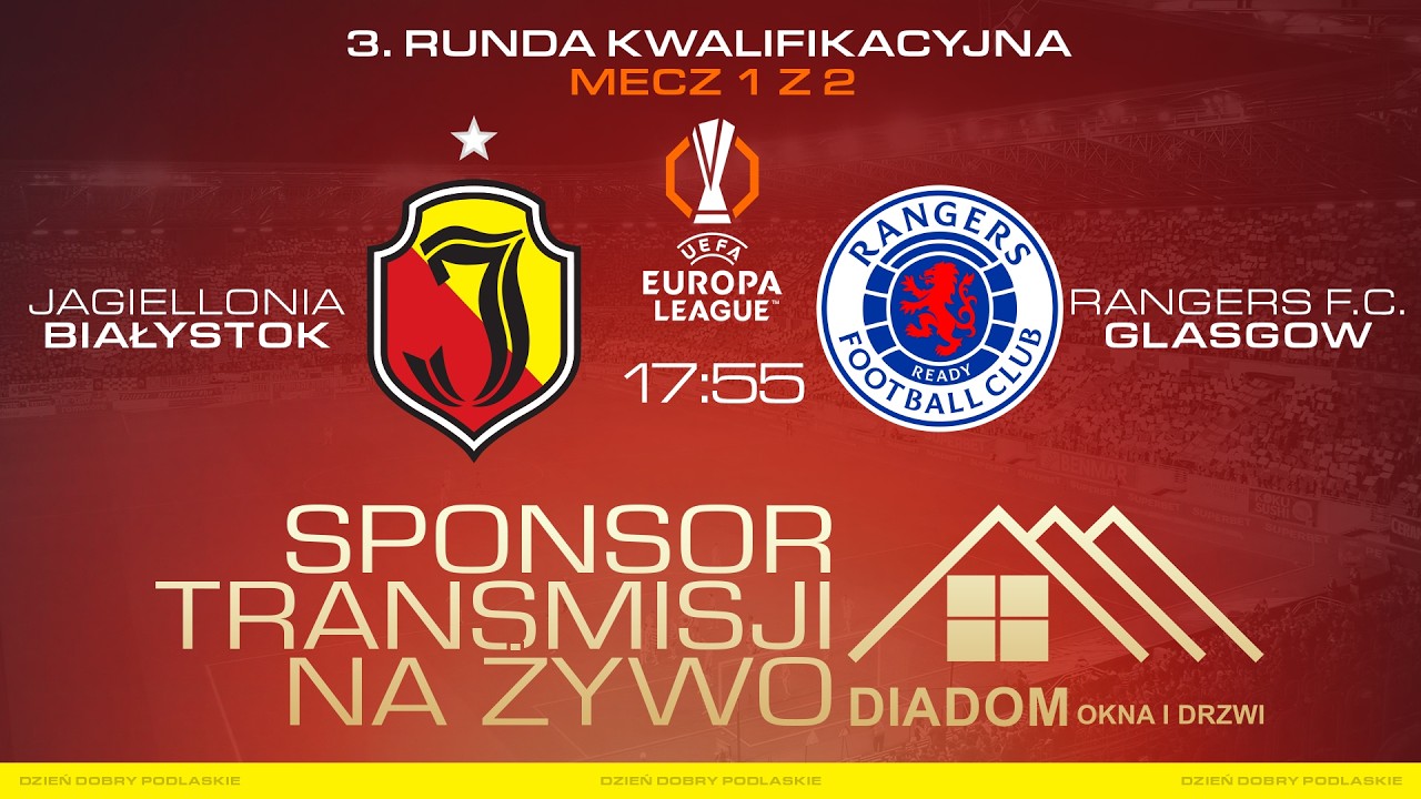 Jagiellonia Białystok - Rangers F.C., Liga Europy &middot; Trzecia runda kwalifikacyjna &middot; Mecz 1 z 2