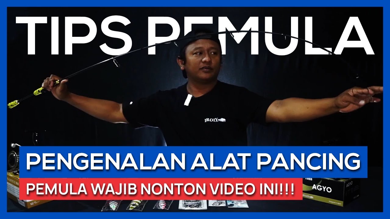 TIPS PEMULA PENGENALAN ALAT PANCING