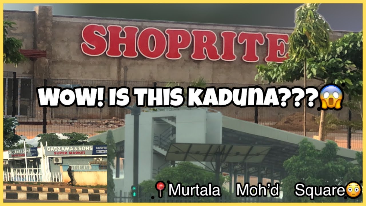 Kaduna FINALLY Has SHOPRITE!!! 😳 | Kaduna State Urban Renewal Project |