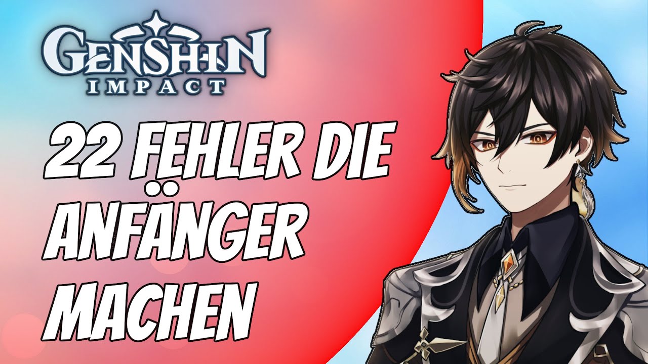 Genshin Impact Deutsch | 22 Fehler die Anfänger (und Fortgeschrittene) machen | Guide | Tipps
