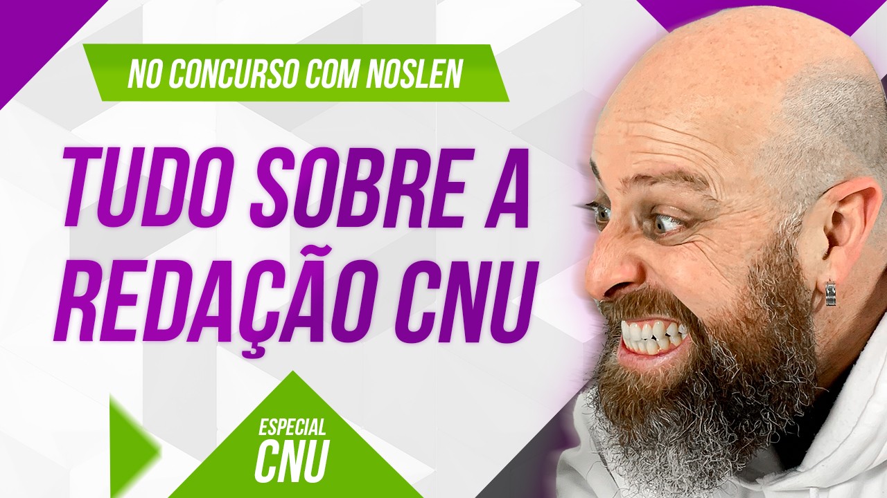 CNU | Tudo sobre a Reda&ccedil;&atilde;o - [Prof. Noslen] #professornoslen #cnu #reda&ccedil;&atilde;o