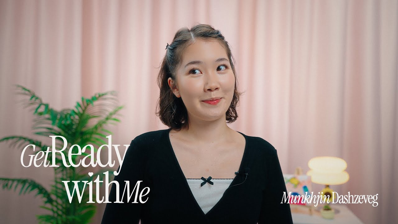 Get Ready With Munkhjin | Daily Make Up Routine | Blush Mongolia