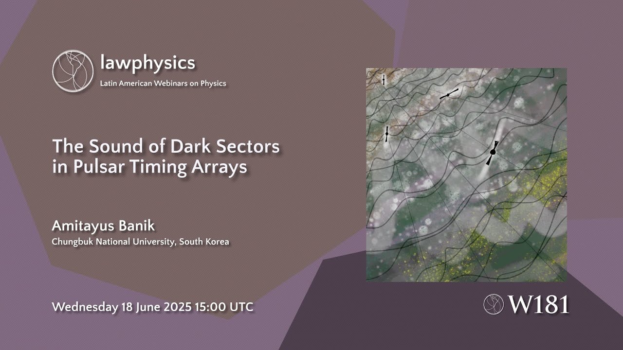 [W181] Amitayus Banik:The Sound of Dark Sectors in Pulsar Timing Arrays