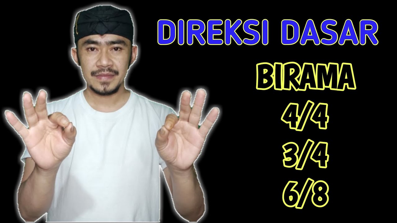 Belajar Direksi Dasar Paduan Suara Birama 4/4, 3/4, 6/8