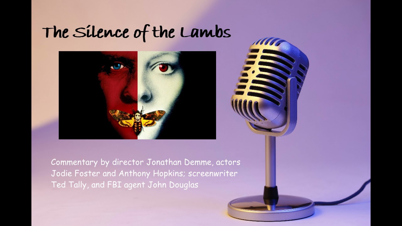 The Silence of the Lambs (1991) - Commentary