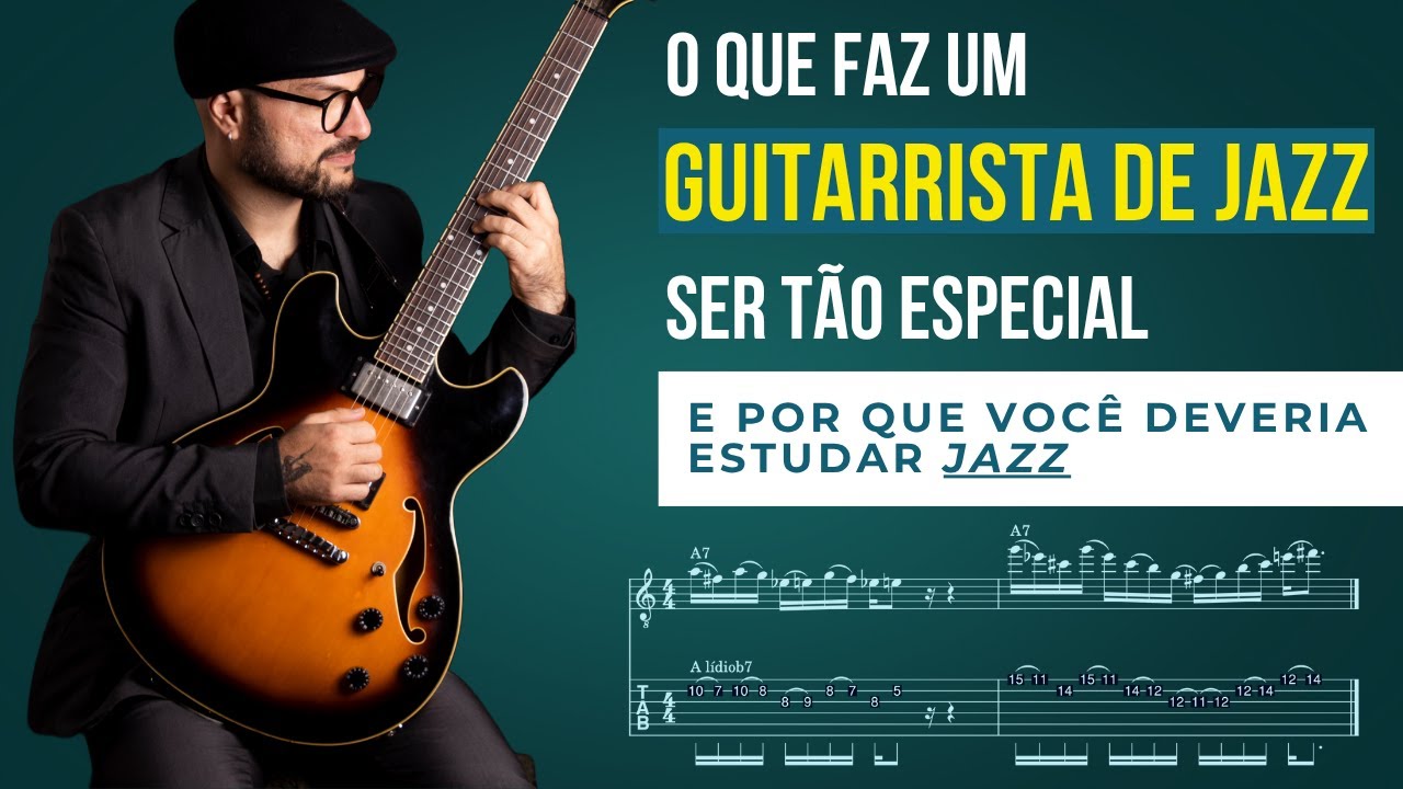 O que faz um GUITARRISTA de JAZZ ser tão ESPECIAL? - 10 Habilidades Essenciais