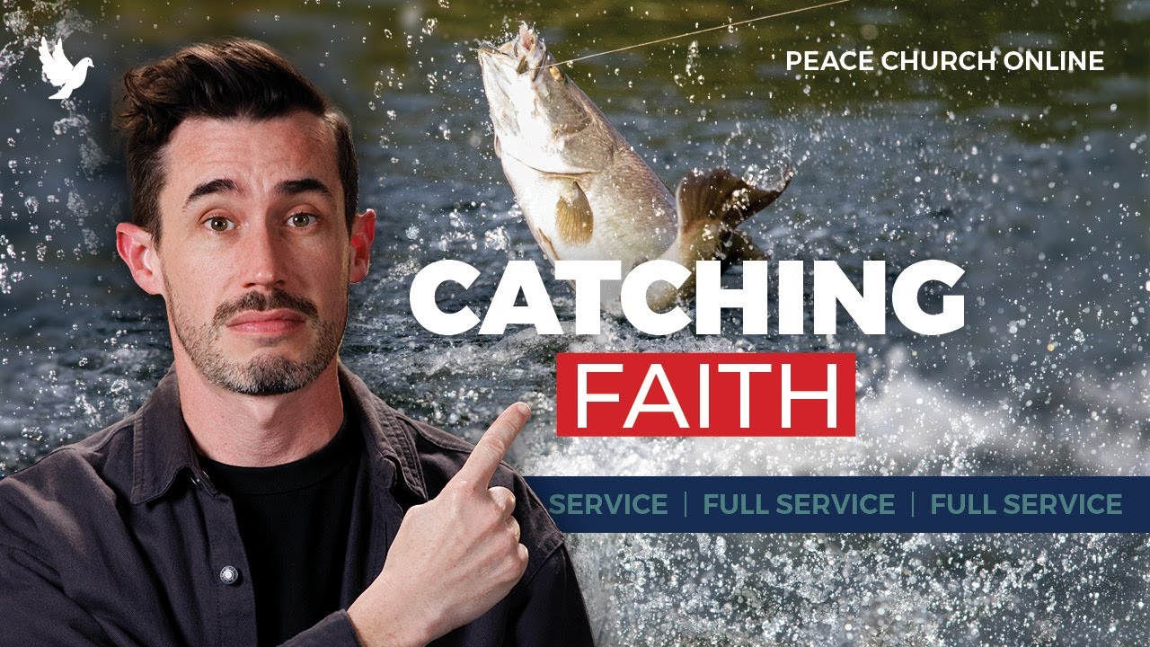 How God Used Fishing To Teach Me About Faith - Full Service | Jonathan Maxwell | Peace Church Online